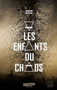 Title: Les Enfants du chaos, Author: Ellie Gapr