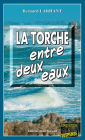 La Torche entre deux eaux: Capitaine Paul Capitaine - Tome 7