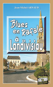 Title: Blues en rafale à Landivisiau: Chantelle, enquêtes occultes - Tome 2, Author: Jean-Michel Arnaud