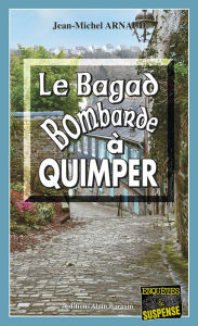 Title: Le Bagad bombarde à Quimper: Chantelle, enquêtes occultes - Tome 3, Author: Jean-Michel Arnaud