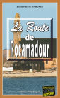 La route de Rocamadour: Tome 2