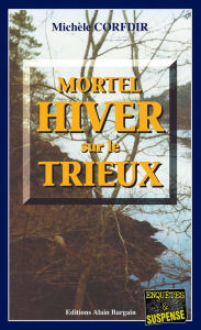 Title: Mortel hiver sur le Trieux: Un thriller au dénouement inattendu, Author: Kate Monroe