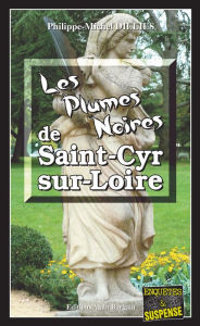 Title: Les Plumes noires de Saint-Cyr-sur-Loire: Emma Choomak, en quête d'identité - Tome 11, Author: Philippe-Michel Dillies