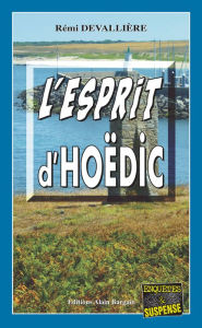 Title: L'esprit d'Hoëdic: Une enquête du Commissaire Anconi - 1, Author: Rémi Devallière