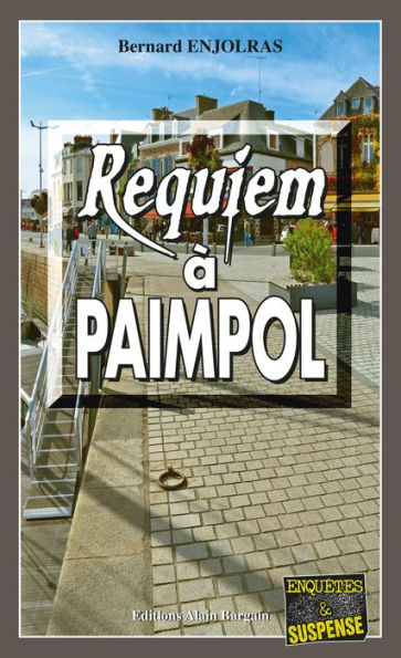 Requiem à Paimpol: Les enquêtes de Bernie Andrew - Tome 8