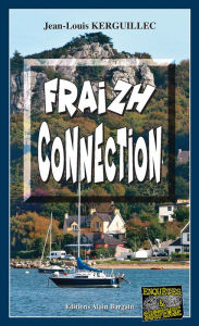 Title: Fraizh connection: Les enquêtes du commandant Le Fur - Tome 6, Author: Jean-Louis Kerguillec