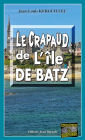 Le crapaud de l'Île de Batz: Les enquêtes du commandant Le Fur - Tome 7