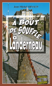 Title: À bout de souffle à Landerneau: Chantelle, enquêtes occultes - Tome 8, Author: Jean-Michel Arnaud