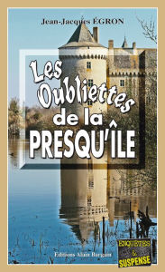 Title: Les Oubliettes de la Presqu'île: Les enquêtes du commandant Rosko - Tome 5, Author: Jean-Jacques Égron