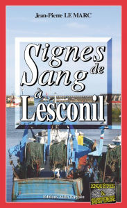 Title: Signe de sang à Lesconil: Une enquête de Sarah Christmas - Tome 4, Author: Jean-Pierre Le Marc