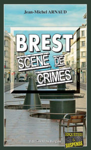 Title: Brest, scène de crimes: Chantalle, enquêtes occultes - Tome 9, Author: Jean-Michel Arnaud