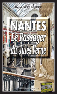 Title: Nantes, le passager du Jules-Verne: Une enquête du commissaire Anconi - 8, Author: Rémi Devallière