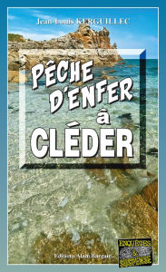 Title: Pêche d'enfer à Cléder: Les enquêtes du commandant Le Fur - Tome 9, Author: Jean-Louis Kerguillec