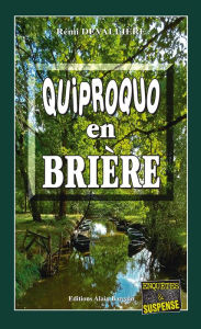 Title: Quiproquo en Brière: Une enquête du Commissaire Anconi - Tome 10, Author: Rémi Devallière