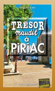 Title: Trésor maudit à Piriac: Les enquêtes du commissaire Landowski - Tome 34, Author: Serge Le Gall