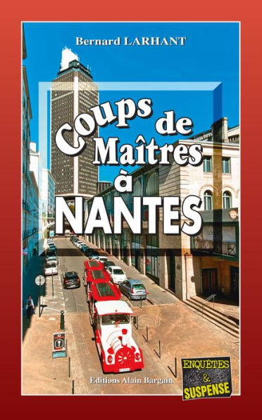 Coups de Maîtres à Nantes: Maître Nadège Pascal - Tome 5