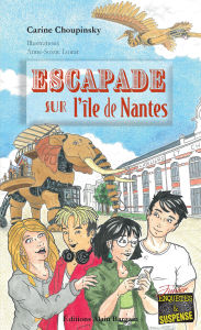 Title: Escapade sur l'île de Nantes: Les Mels - Tome 1, Author: Carine Choupinsky