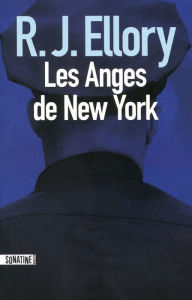 Title: Les Anges de New York, Author: R. J. Ellory