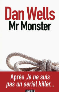 Title: Mr Monster, Author: Dan WELLS