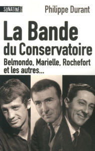Title: La bande du conservatoire, Author: Philippe Durant