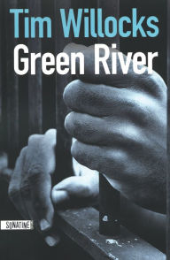 Title: Green River, Author: Tim Willocks