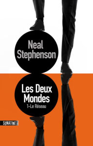 Title: Les Deux Mondes T1, Author: Neal Stephenson