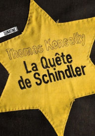 Title: La Quête de Schindler, Author: Thomas Keneally