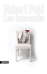 Title: Les Innocents, Author: Robert Pobi