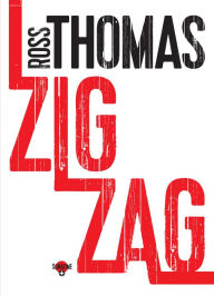 Title: Zigzag, Author: Ross Thomas