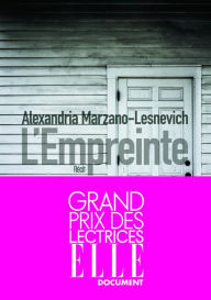 Title: L'Empreinte, Author: Alexandria Marzano-Lesnevich