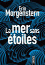 La mer sans étoiles (The Starless Sea)