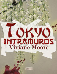 Title: Tokyo Intramuros: Polar noir, Author: Viviane Moore