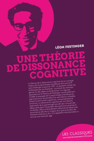 Title: Une théorie de la dissonance cognitive, Author: Leon Festinger