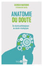 Anatomie du doute: Quand douter fait souffrir