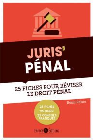 Title: Juris'Pénal: 25 fiches pour réviser le droit pénal, Author: Rémi Raher