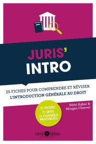 Title: Juris'Intro: 25 fiches pour comprendre et réviser l'introduction générale au droit, Author: Rémi Raher