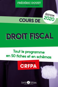 Title: Cours de droit fiscal (édition 2020): Tout le programme en 50 fiches et schémas, Author: Frédéric Douet