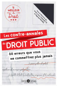 Title: Les contre-annales du droit public: Les 66 erreurs que vous ne commettrez plus jamais, Author: Anne-Laure Chaumette