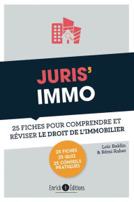 Title: Juris'Immo: 25 fiches pour comprendre et réviser le droit immobilier, Author: Rémi Raher