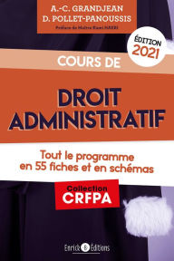 Title: Cours de droit administratif - édition 2021: Tout le programme en 55 fiches et en schémas, Author: Delphine Pollet-Panoussis