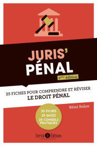 Title: Juris'pénal - 2ème édition: 25 fiches pour comprendre et réviser le droit pénal, Author: Rémi Raher