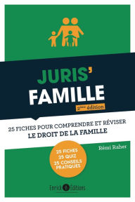 Title: Juris'Famille - 2e édition: 25 fiches pour comprendre et réviser le droit de la famille, Author: Rémi Raher