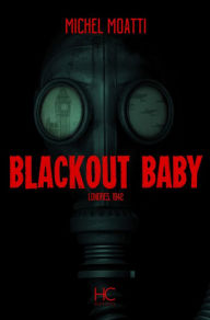 Title: Blackout baby, Author: Michel Moatti