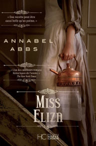 Title: Miss Eliza, Author: Annabel Abbs