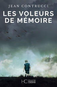 Title: Les voleurs de mémoire, Author: Jean Contrucci