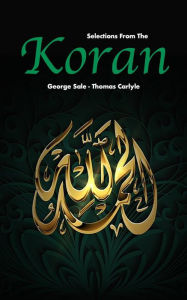 Title: Selections from the Koran, Author: Thomas Carlyle