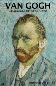Title: Van Gogh: Le suicidé de la société, Author: Antonin Artaud
