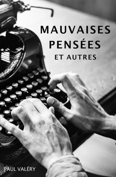 Mauvaises Pensées et autres