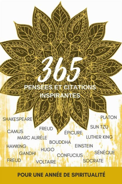 365 pensées et citations inspirantes: pour une année de spiritualité