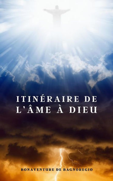 Itinéraire de l'âme à Dieu